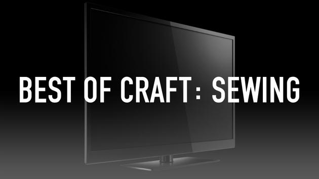 Best of Craft: Sewing