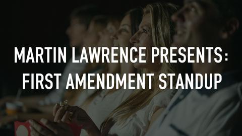 Martin Lawrence Presents: First Amendment Standup