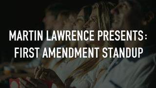Martin Lawrence Presents: First Amendment Standup