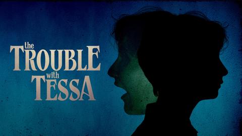 The Trouble With Tessa