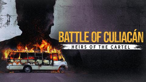 Battle of Culiacán: Heirs of the Cartel