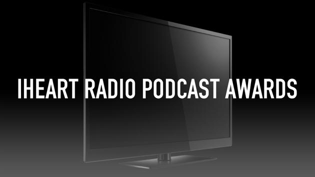 iHeart Radio Podcast Awards