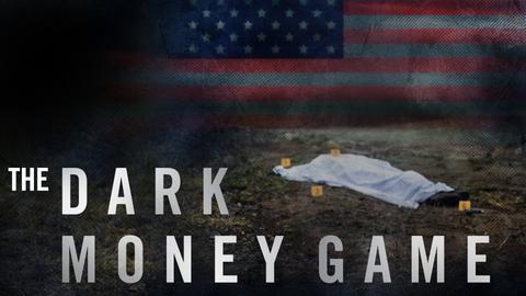 The Dark Money Game
