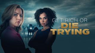 Get Rich or Die Trying