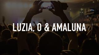 Luzia, O & Amaluna