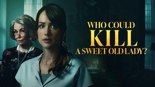 Who Could Kill a Sweet Old Lady?