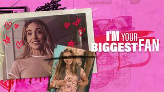 I'm Your Biggest Fan