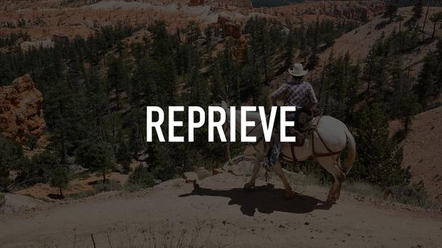 Reprieve