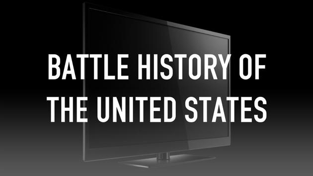 Battle History of the United States