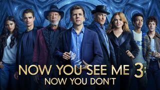  watch Now You See Me: Now You Don't