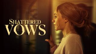 Shattered Vows