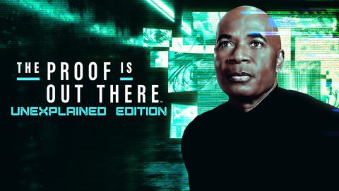 The Proof Is Out There: Unexplained Edition