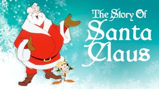 watch The Story of Santa Claus