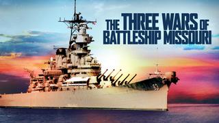 The Three Wars of the Battleship Missouri
