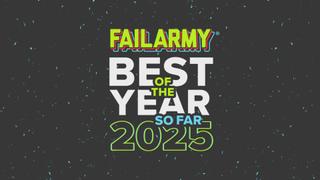FailArmy Best of the Year So Far 2025