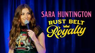Sara Huntington: Rust Belt Royalty