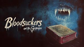 Bloodsuckers and the Grimoire