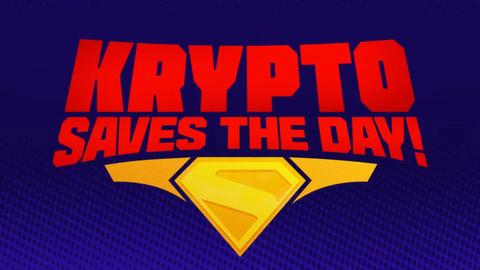 Krypto Saves the Day!