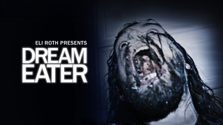 Eli Roth Presents Dream Eater