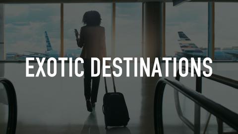 Exotic Destinations