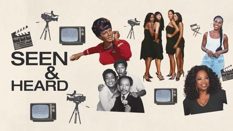 Seen & Heard: the History of Black Television
