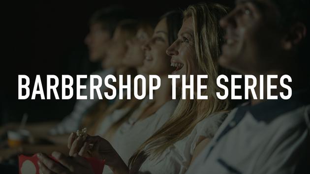 Barbershop the Series