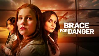  watch Brace for Danger