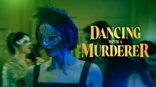 watch Dancing With a Murderer