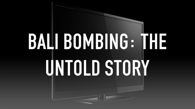 Bali Bombing: The Untold Story
