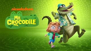  watch Mr. Crocodile