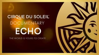 Echo: The World Is Yours to Create