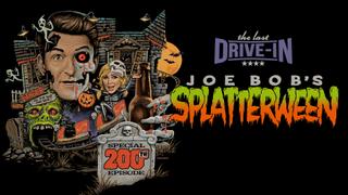 The Last Drive-In with Joe Bob Briggs: Joe Bob's Splatterween