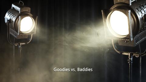 Goodies vs. Baddies