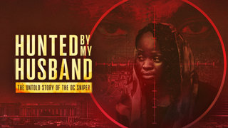 Hunted by My Husband: The Untold Story of the DC Sniper