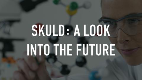 Skuld: A Look Into the Future