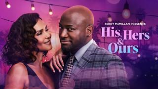  watch Terry McMillan Presents: His, Hers & Ours