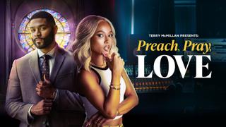 watch Terry McMillan Presents: Preach, Pray, Love