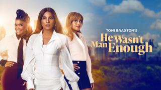 watch Toni Braxton's He Wasn't Man Enough