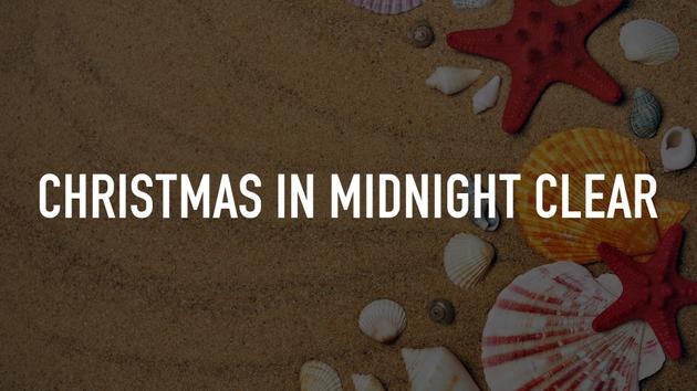 Christmas in Midnight Clear