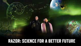 Razor: Science for a Better Future