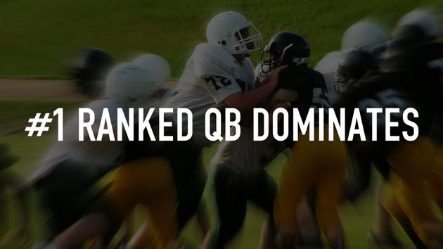 #1 Ranked QB Dominates
