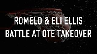 Romelo & Eli Ellis Battle At OTE Takeover