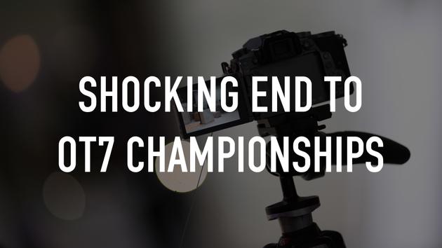 Shocking End to OT7 Championships