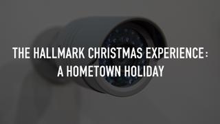 watch The Hallmark Christmas Experience: A Hometown Holiday