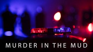Murder in the Mud