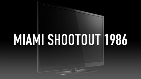 Miami Shootout 1986