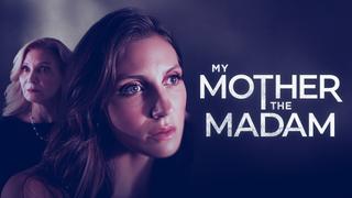 My Mother the Madam