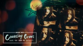  watch Music Box: Counting Crows: Have You Seen Me Lately?