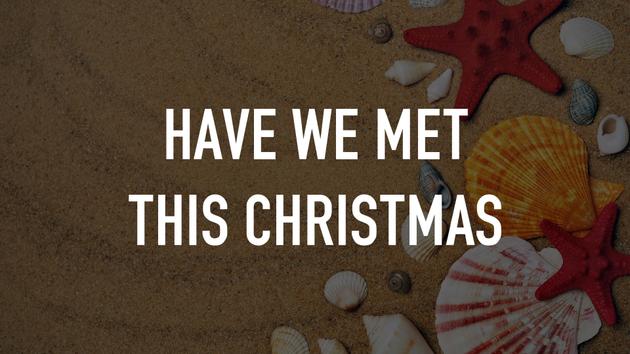 Have We Met This Christmas
