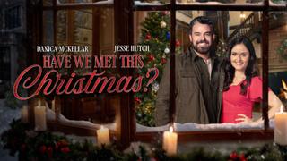  watch Have We Met This Christmas